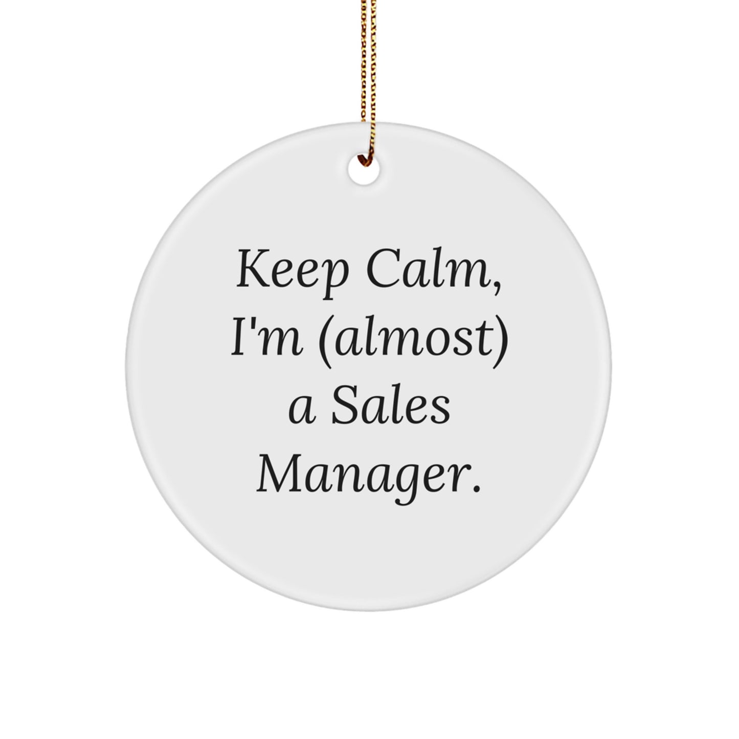 Funny Gifts from Friends for Sales Manager, Keep Calm Christmas Ornament, Inspirational Circle Decoration for Office Desk - Image 1