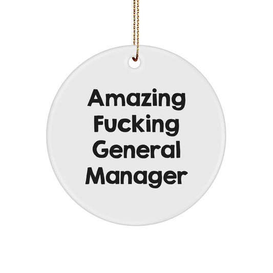 Funny General Manager Gift for Him - Amazing General Manager Circle Ornament, White, Christmas Unique Gifts from Friends or Family - Image 1