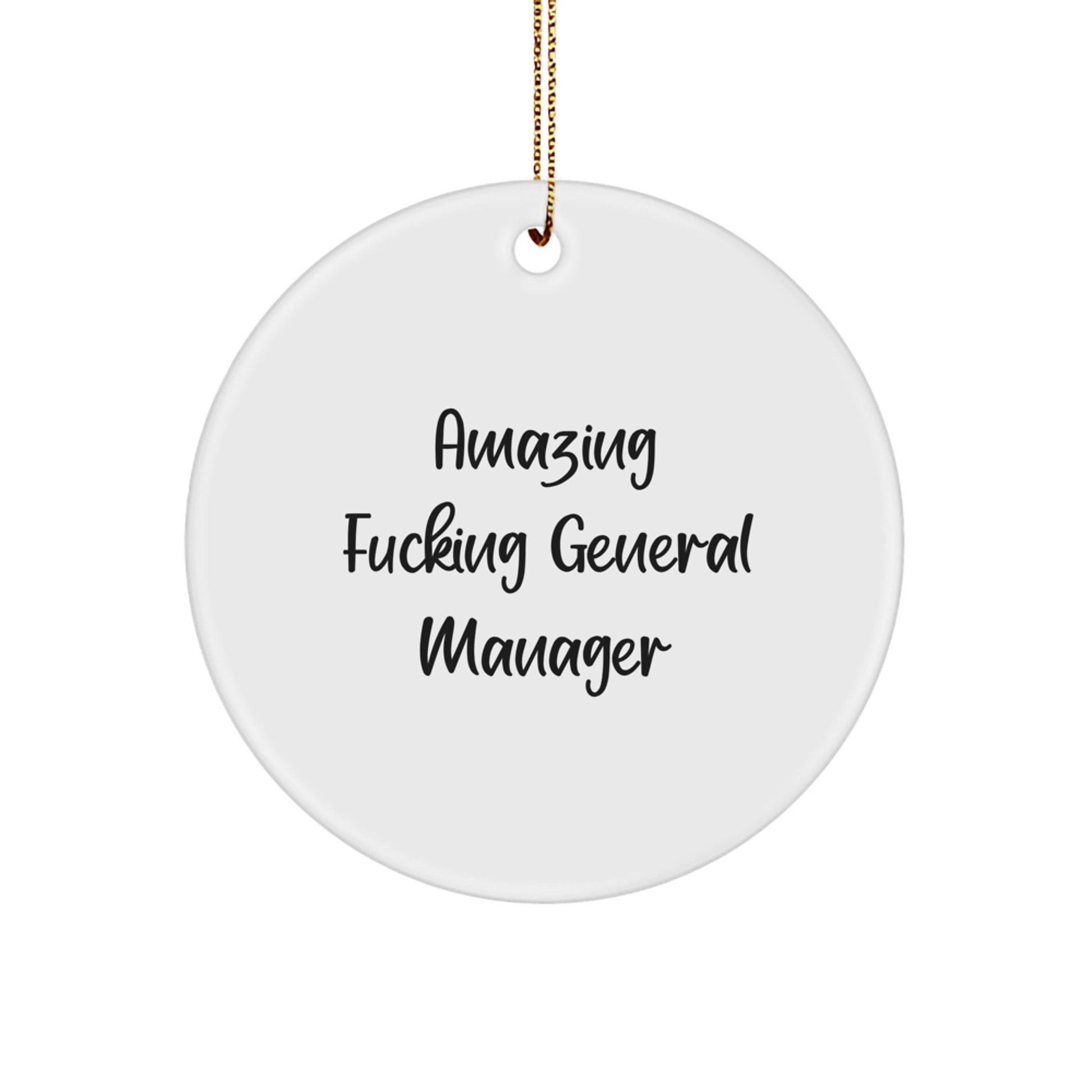 Funny General Manager Gifts from Men - Christmas Unique Circle Ornaments with 'Amazing F--king General Manager' Quote, Great for General Manager Coworkers or Family Members - Image 1