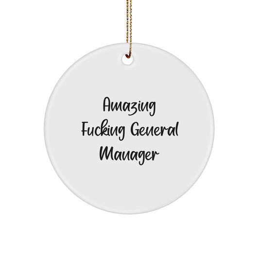 Funny General Manager Gifts from Men - Christmas Unique Circle Ornaments with 'Amazing F--king General Manager' Quote, Great for General Manager Coworkers or Family Members - Image 1