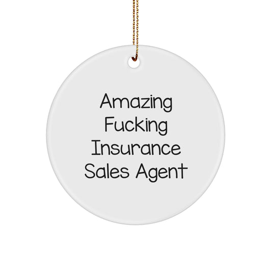 Funny Insurance Sales Agent Gifts from Men, 'Amazing F--king Insurance Sales Agent' Christmas Unique Ornaments for Insurance Sales Agent, Circle Shaped White Ornament - Image 1