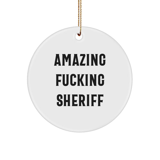 Funny Sheriff Gifts from Men to Sheriff Friends - Amazing F--king Sheriff Christmas Unique Ornaments for Home Decor - Image 1