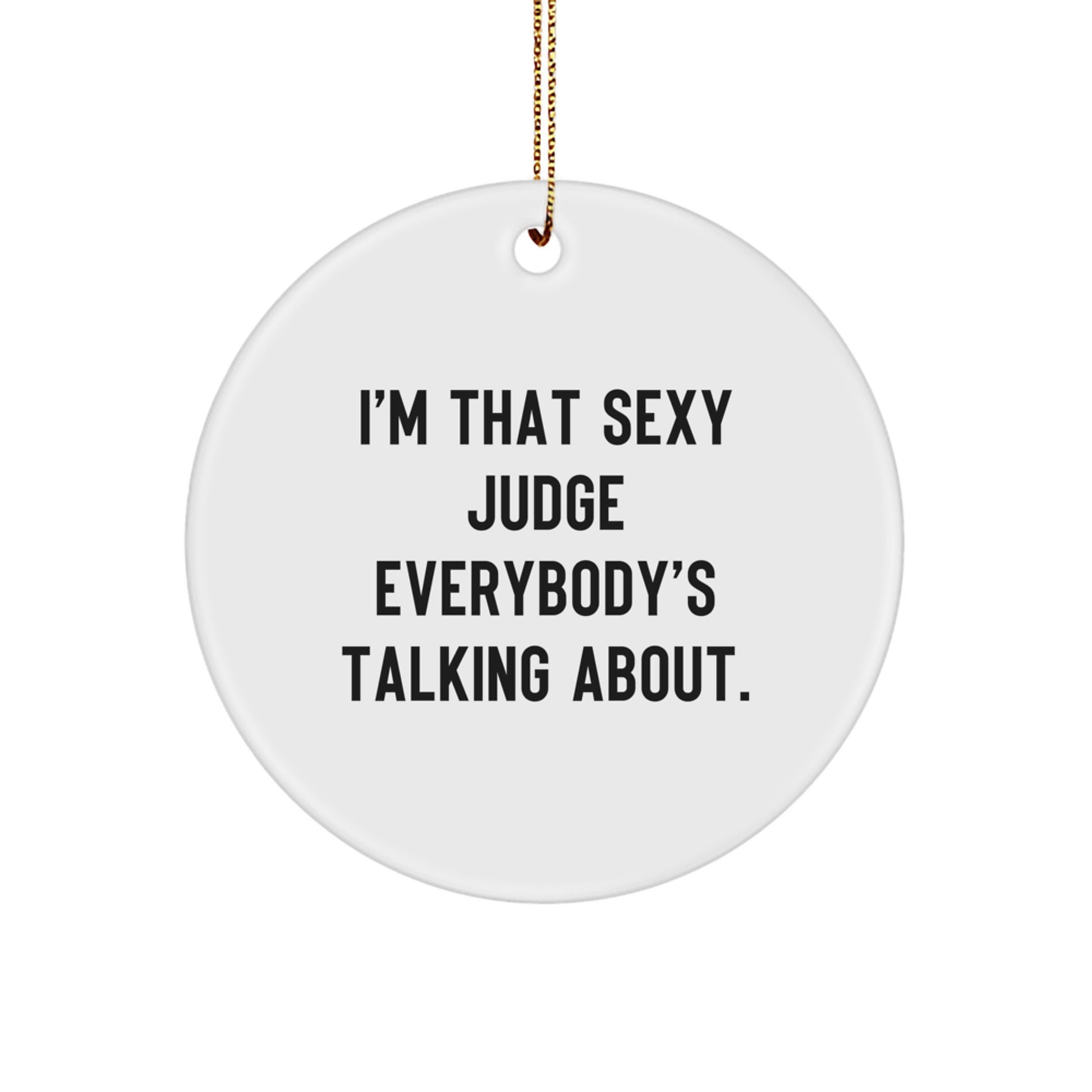 Funny Judge Circle Ornaments Gifts from Friends for Christmas - Image 1