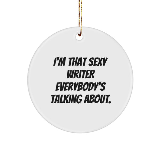 Funny Writer Gifts from Friends for Christmas - Sexy Writer Circle Ornament - Image 1