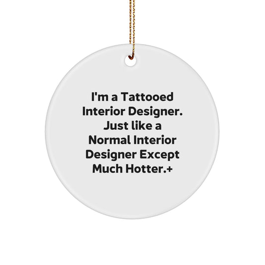 Funny Interior Designer Gifts Christmas Circle Ornament for Friends, Unique Interior Designer Gift from Men, Interior Designer Christmas Unique Gifts for Women - Image 1