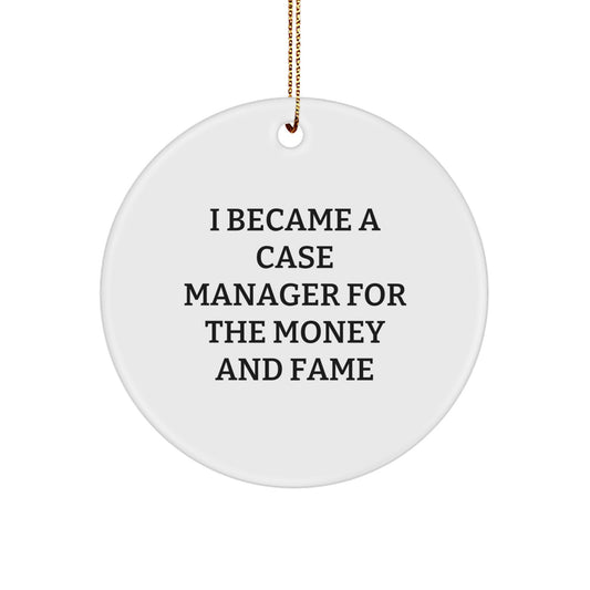 Funny Case Manager Quotes Gifts for Men, Women, Coworkers, Family - Unique Circle Ornament - Gifts from Friends, Family, or Coworkers - Image 1