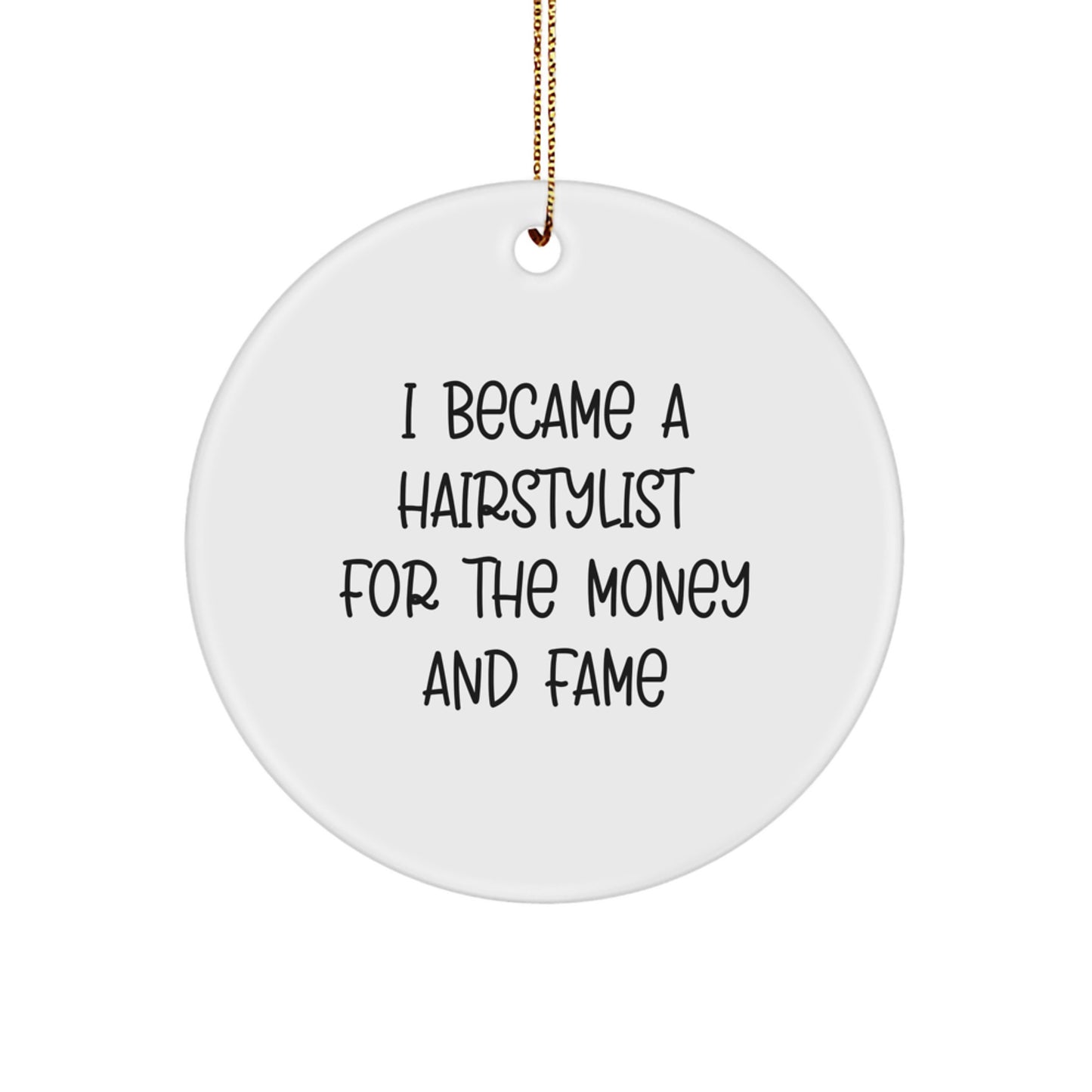 Funny Hairstylist Gifts for Christmas - Circle Ornament from Friends, Coworkers, Family - Image 1