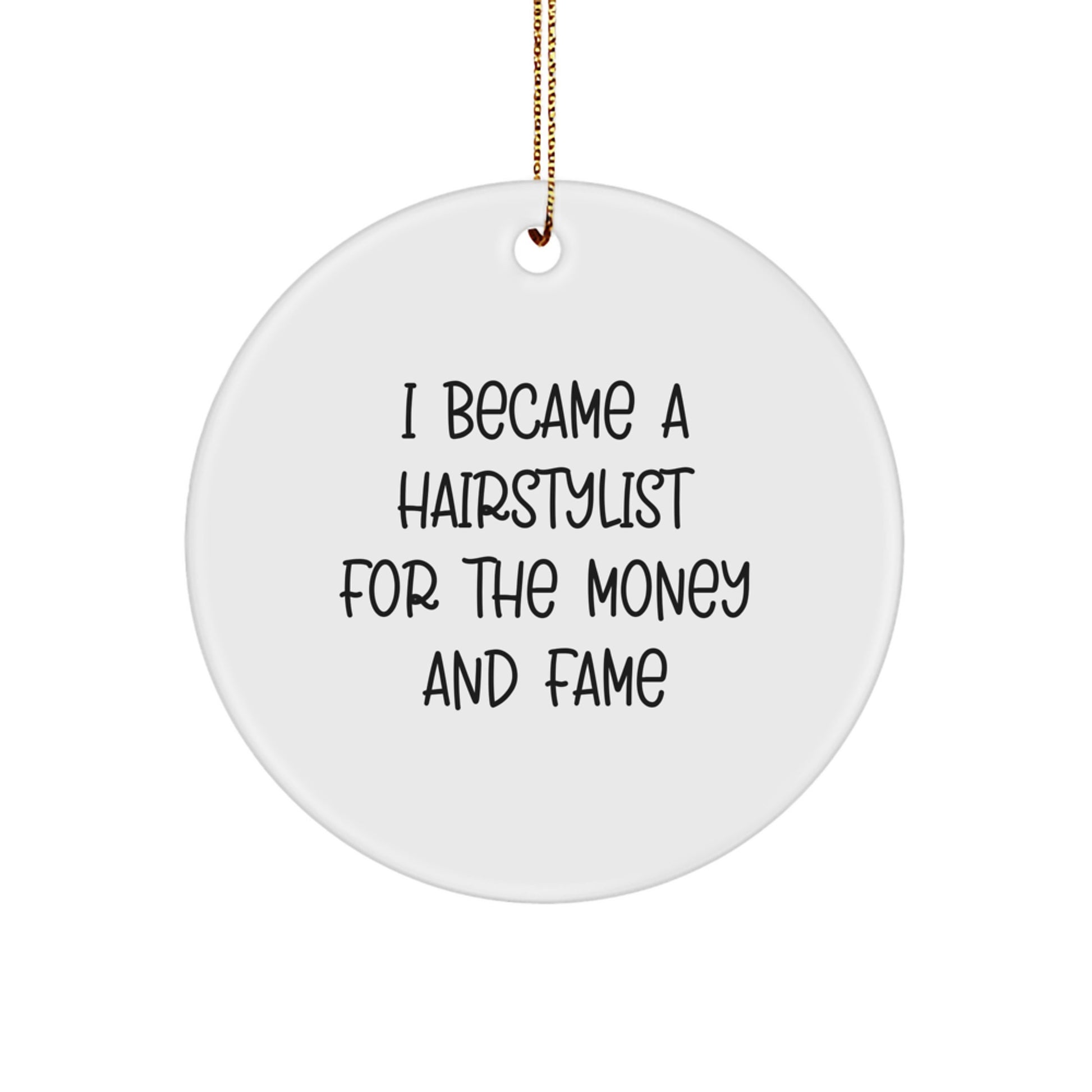 Funny Hairstylist Gifts for Christmas - Circle Ornament from Friends, Coworkers, Family - Image 1