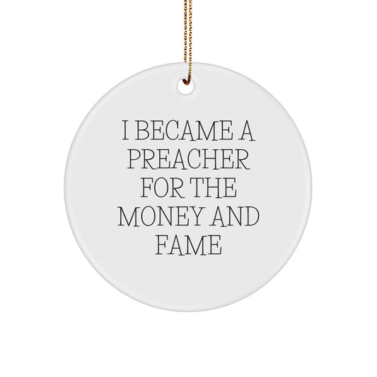 Funny Preacher Gifts from Friends for Preacher Men, Christmas Unique Circle Ornaments for Preacher, Preacher Quote Circle Ornament - Image 1
