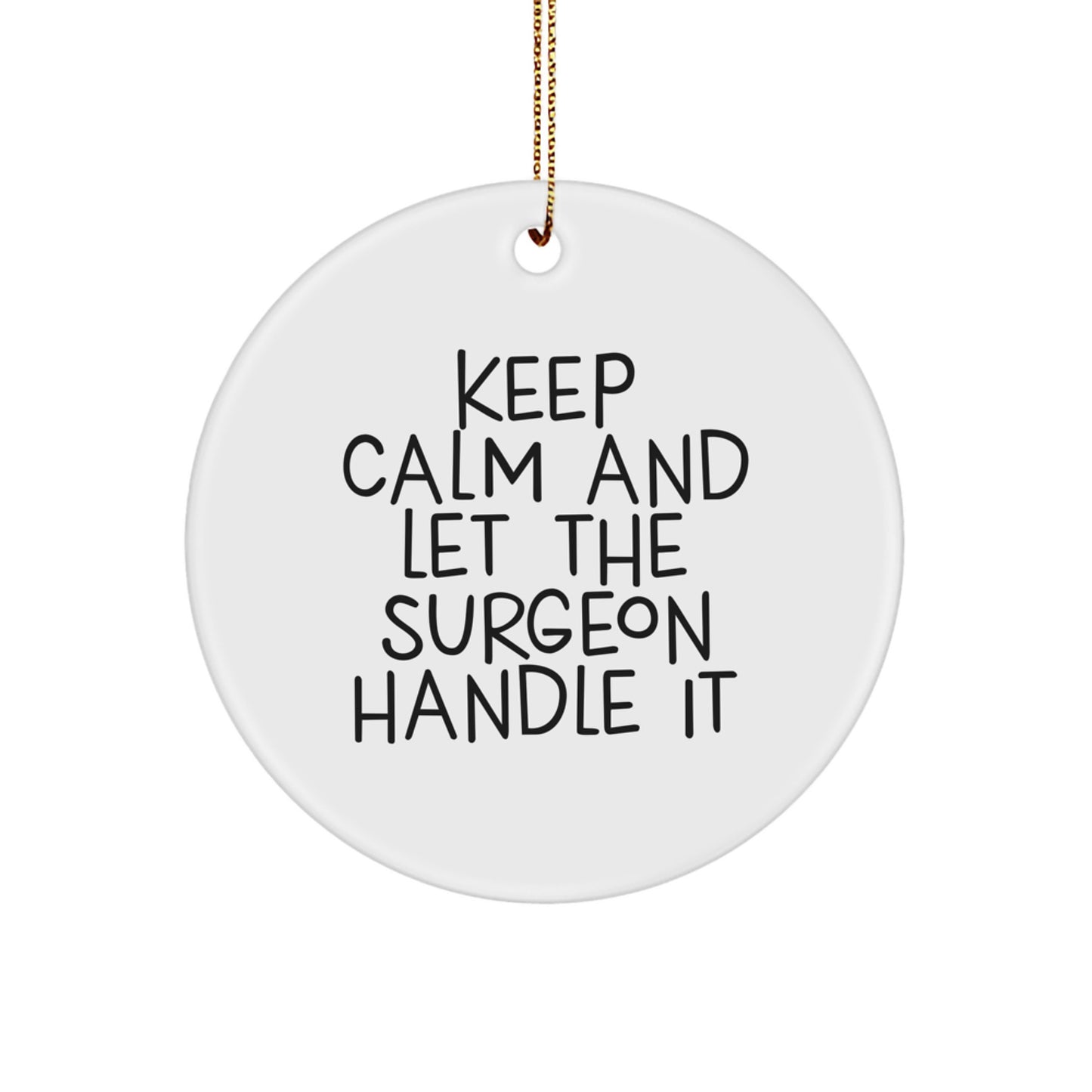 Funny Surgeon Circle Ornament Gift from Friends to Men, Christmas Unique Presents for Surgeon - Image 1