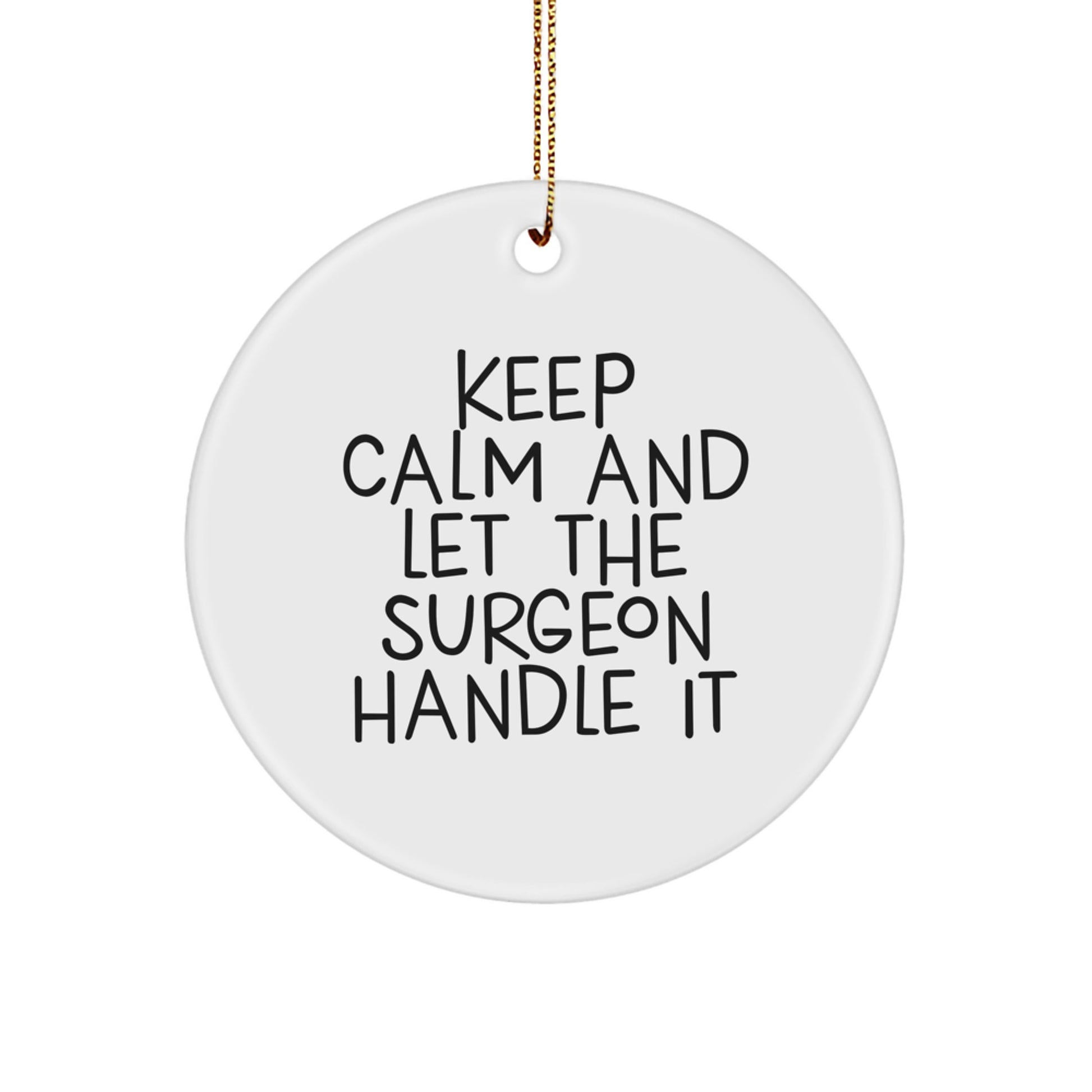 Funny Surgeon Circle Ornament Gift from Friends to Men, Christmas Unique Presents for Surgeon - Image 1