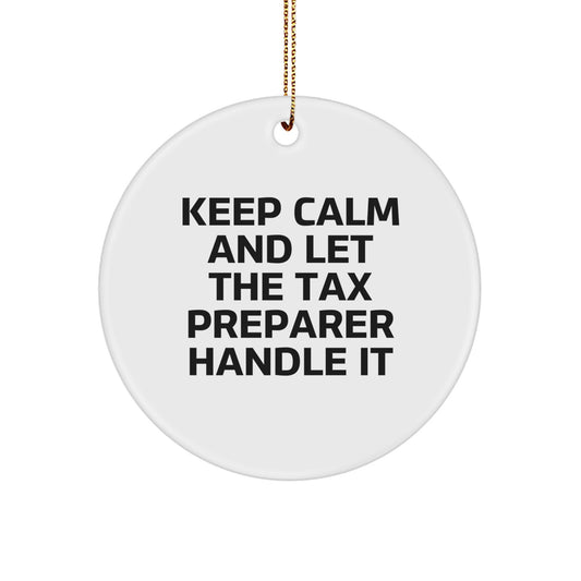 Funny Tax Preparer Gifts from Friends and Family, Keep Calm And Let The Tax Preparer Handle It Christmas Unique Gifts for Tax Preparer - Image 1