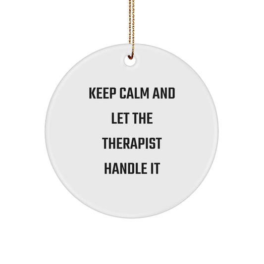 Funny Therapist Gifts for Christmas - Keep Calm Circle Ornament, Unique Therapist Decor, Gift from Family to Therapist Friend, Therapist Professional Christmas Ornament - Image 1