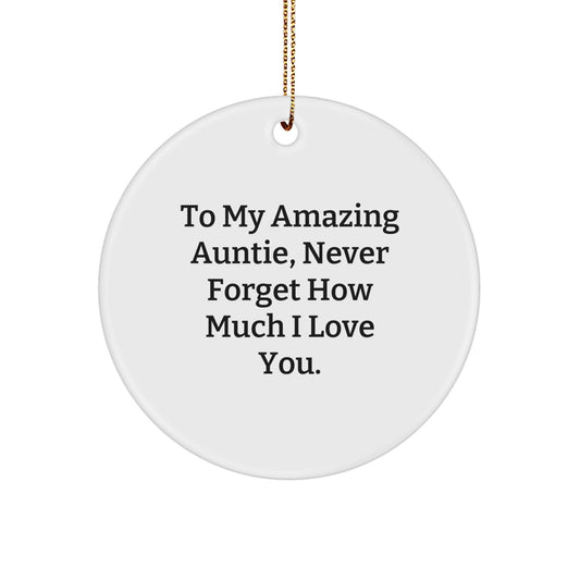 Gifts for Awesome Aunties, To My Amazing Auntie Circle Ornament - Funny Quote Christmas Unique Gifts from Family Members - Image 1