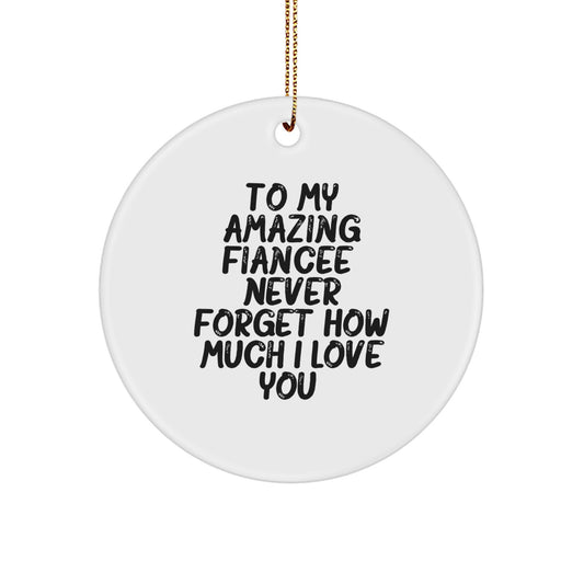 Funny Circle Ornament Gifts for Fiancee - 'To My Amazing Fiancee' Christmas Unique Tokens from Men to Women - Image 1