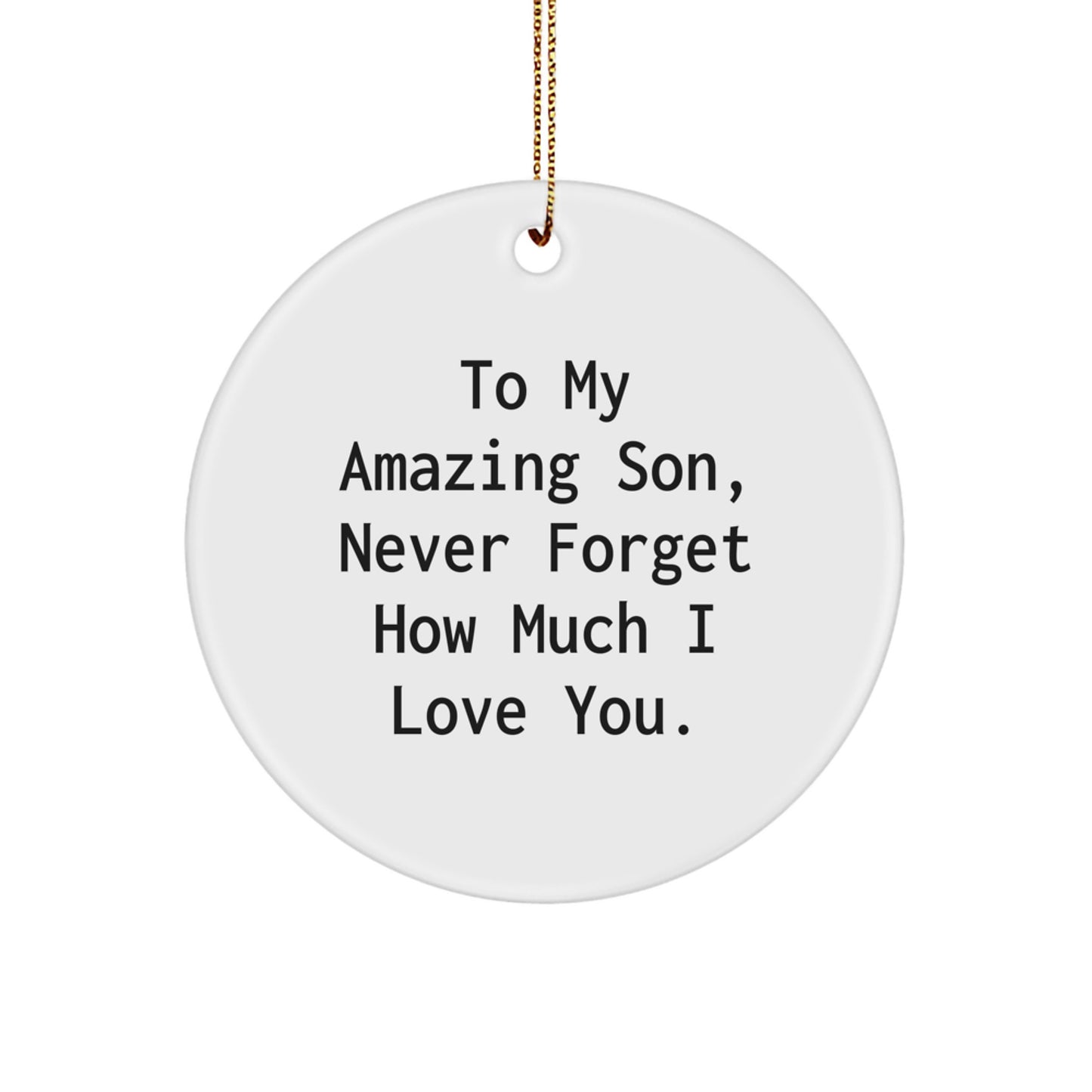 Funny Son Gifts for Him, To My Amazing Son Ornament, Circle Christmas Unique Gifts from Mom to Son - Image 1