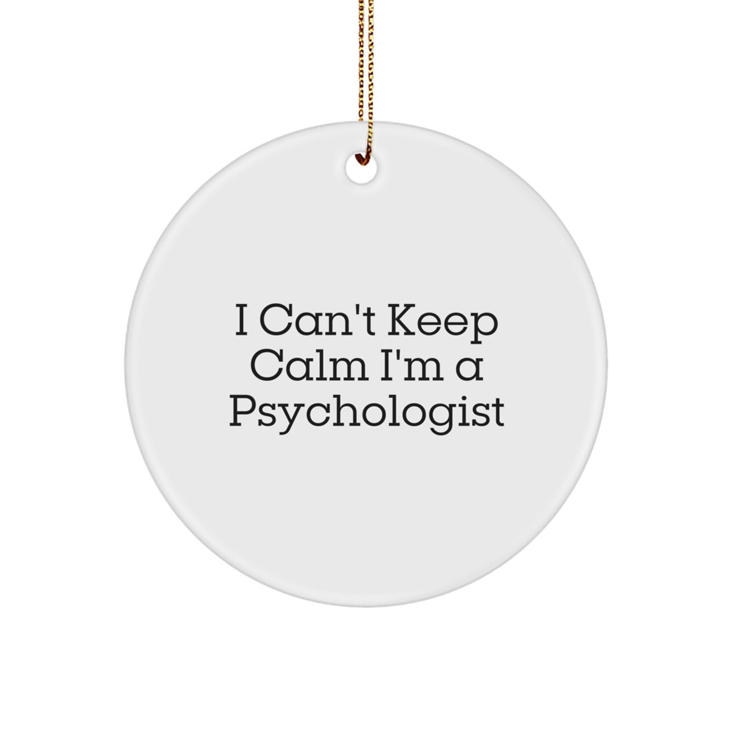 Funny Psychologist Gifts, I'm A Psychologist Ornament, Christmas Unique Gifts from Friends to Family - Image 1