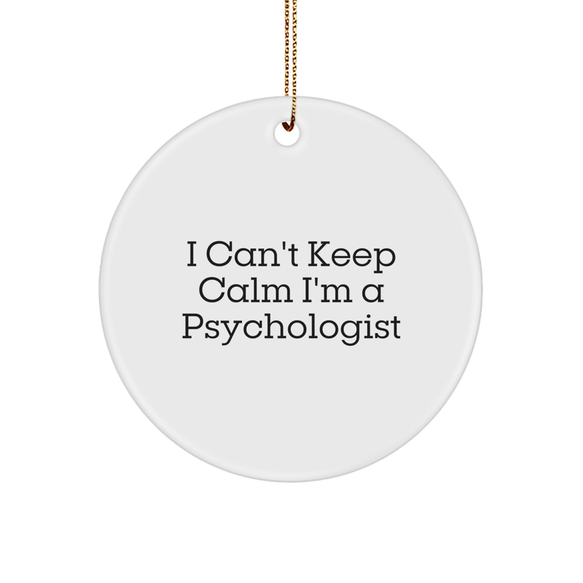 Funny Psychologist Gifts, I'm A Psychologist Ornament, Christmas Unique Gifts from Friends to Family - Image 1