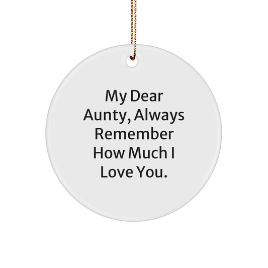 Funny Inspirational Circle Ornament Gifts for Aunty from Family, Love and Remember Always - Image 1