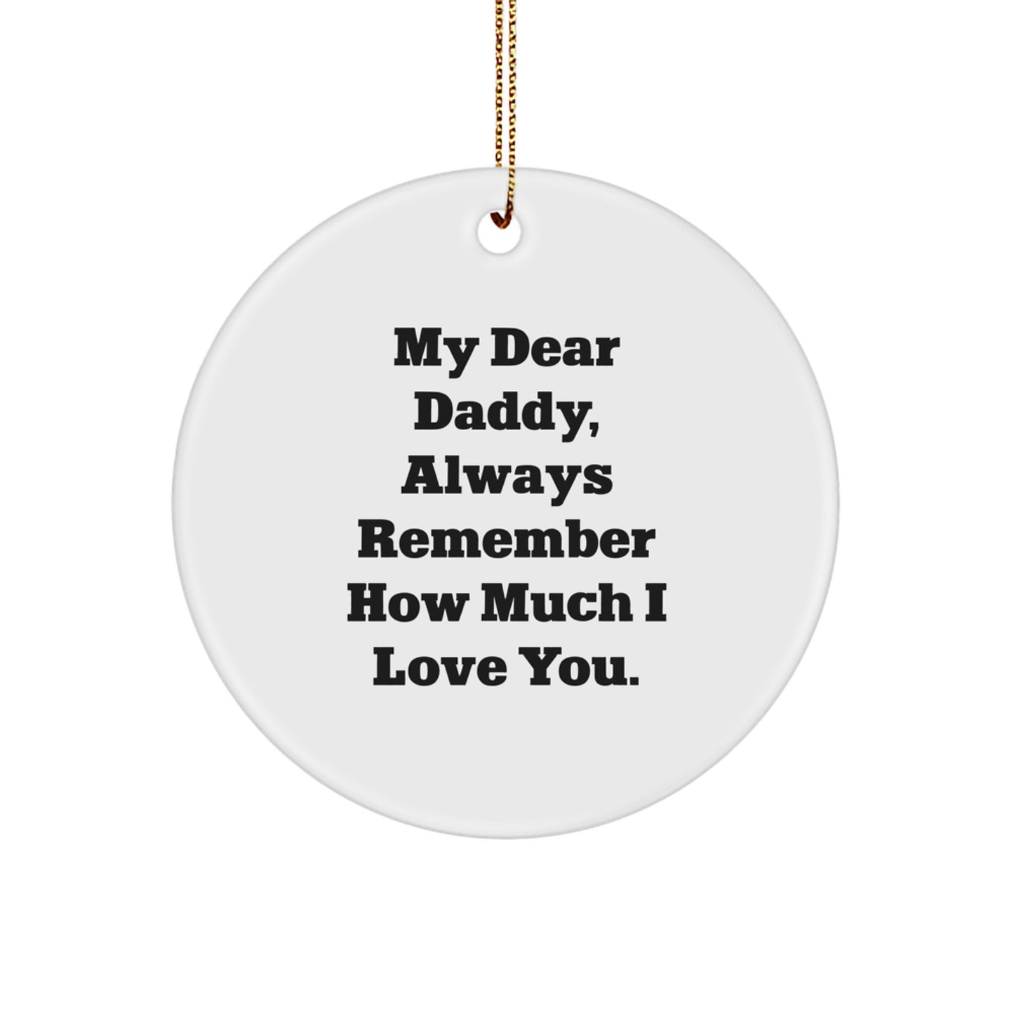 Funny Daddy Circle Ornament Gifts from Loved Ones for Daddy Christmas Unique Ornaments - Image 1