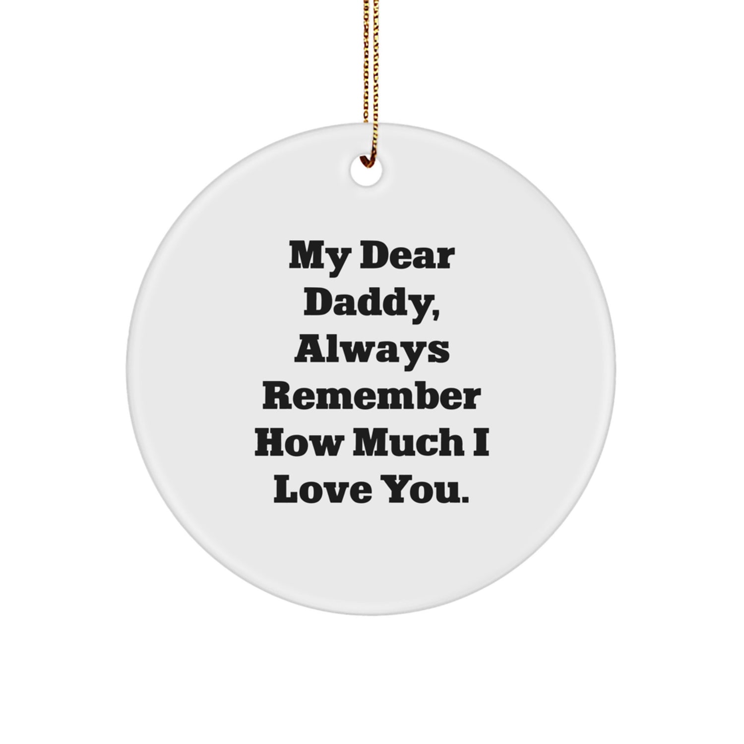 Funny Daddy Circle Ornament Gifts from Loved Ones for Daddy Christmas Unique Ornaments - Image 1
