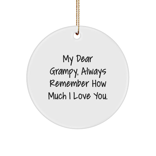 Gifts from Family to Grampy, Always Remember How Much I Love You. Personalized Circle Ornament for Christmas - Image 1