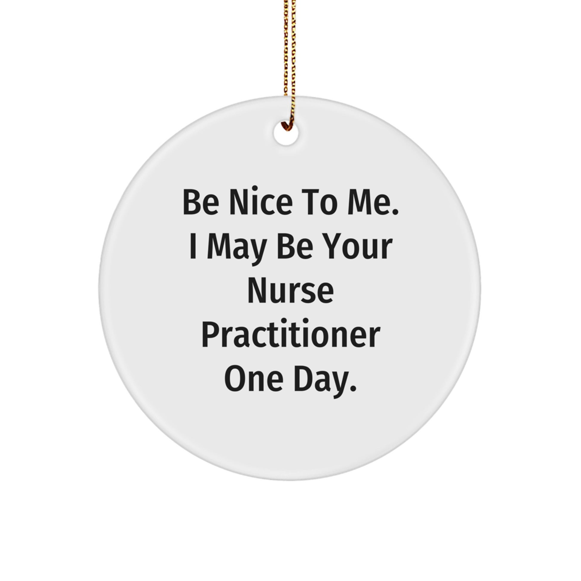 Funny Nurse Practitioner Gifts from Friends, Inspirational Nurse Practitioner Circle Ornament for Christmas Unique Gifts - Image 1
