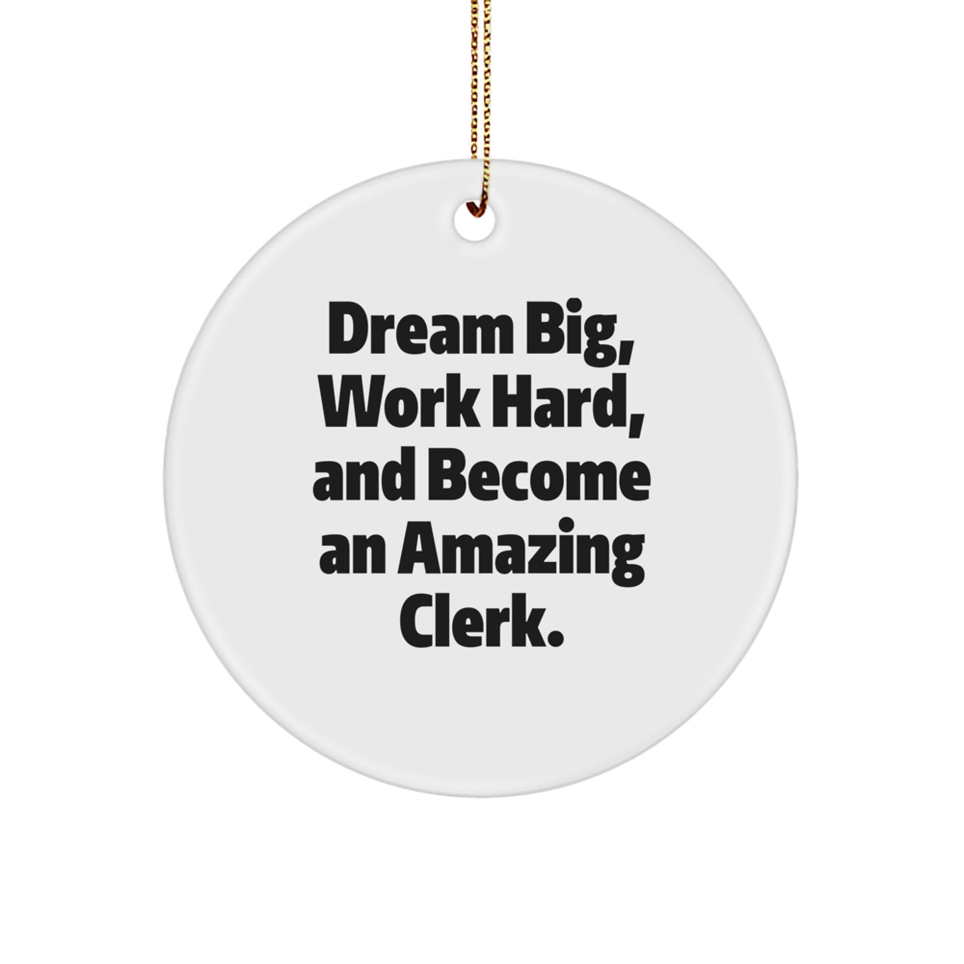 Funny Clerk Gifts for Christmas - Become an Amazing Clerk Circle Ornament, Gifts from Friends for Men, Women, or Coworkers, Perfect Clerk Present - Image 1