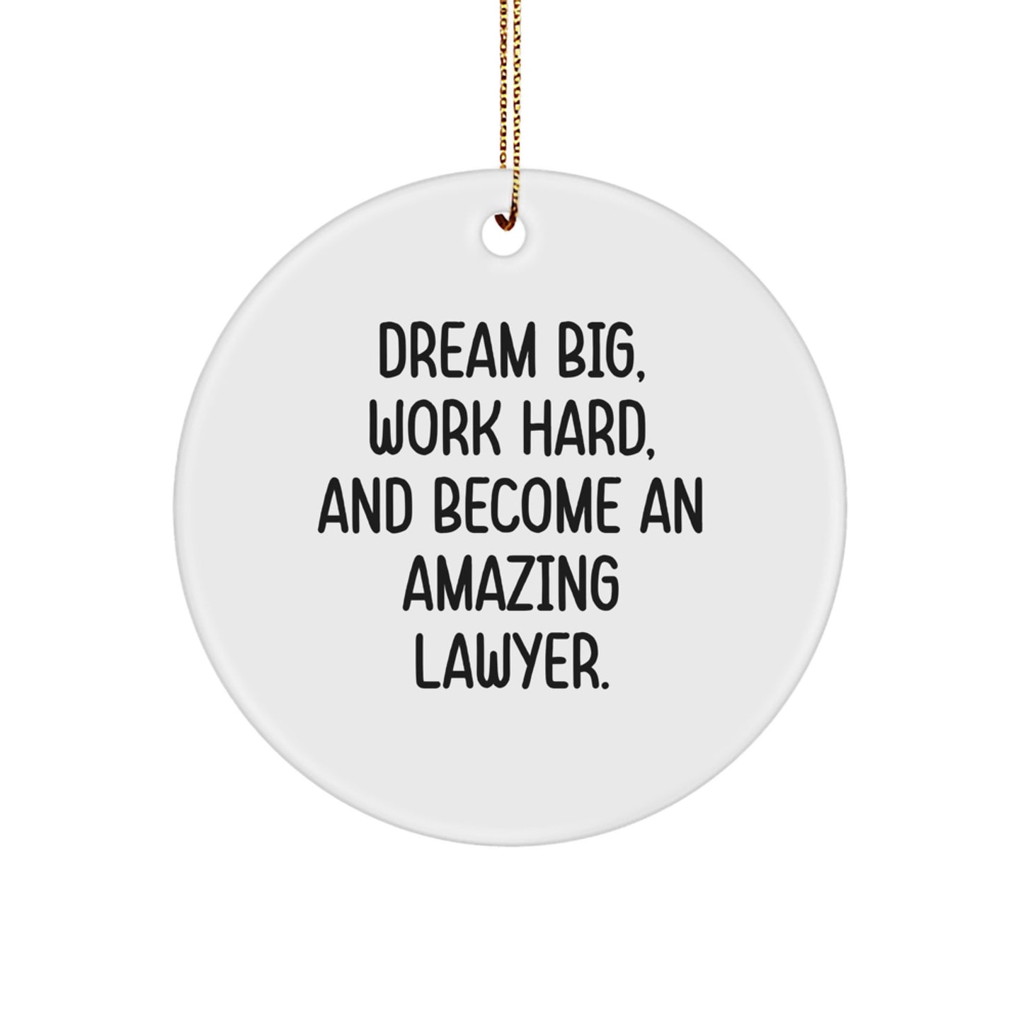 Funny Lawyer Gifts for Men - 'Dream Big, Work Hard, And Become An Amazing Lawyer.' Christmas Unique Gifts from Friends for Lawyer - Image 1