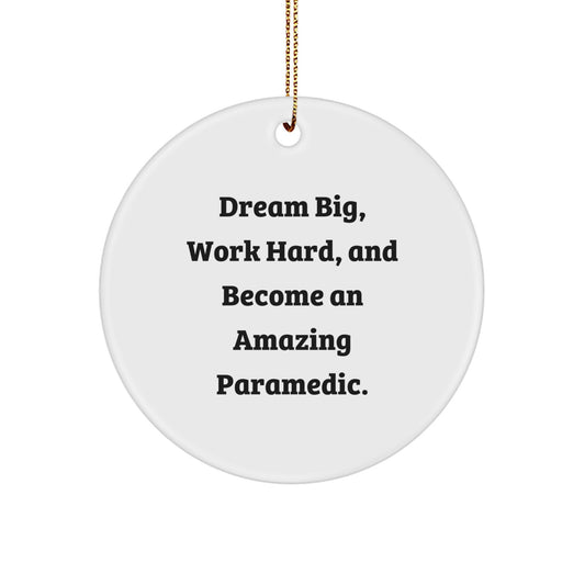 Inspirational Rescue Worker Gifts, 'Dream Big, Work Hard, And Become An Amazing Rescue Worker.' Christmas Circle Ornament from Friends, Family, or Coworkers - Image 1