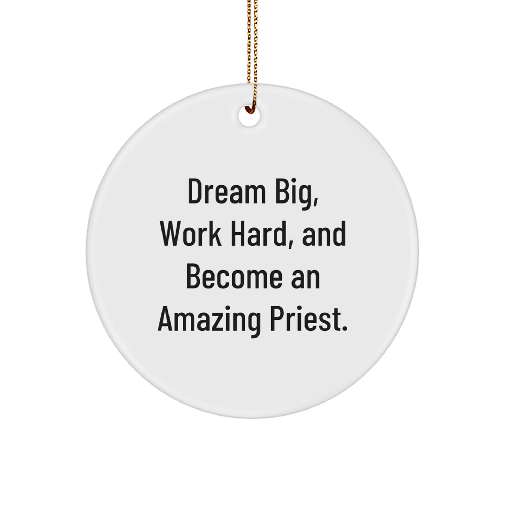 Funny Priest Gifts from Men to Priest - Dream Big Circle Ornament for Christmas - Image 1