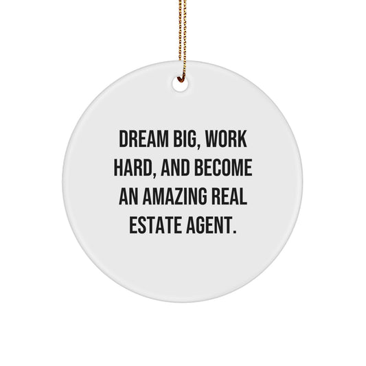 Dream Big, Work Hard, Circle Ornaments for Real Estate Agents, Gifts from Friends or Family, Perfect for Christmas - Image 1