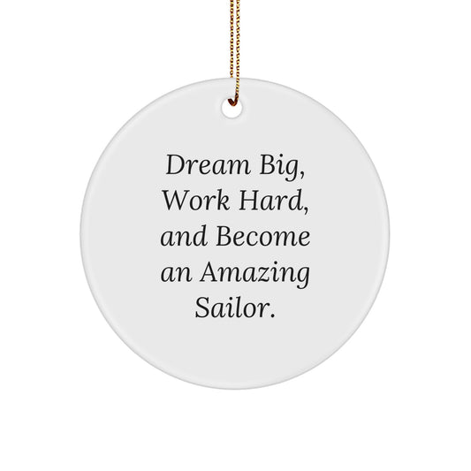 Gifts from Men to Sailor Friends - Dream Big Sailor Circle Ornament for Christmas Unique Gifts - Image 1