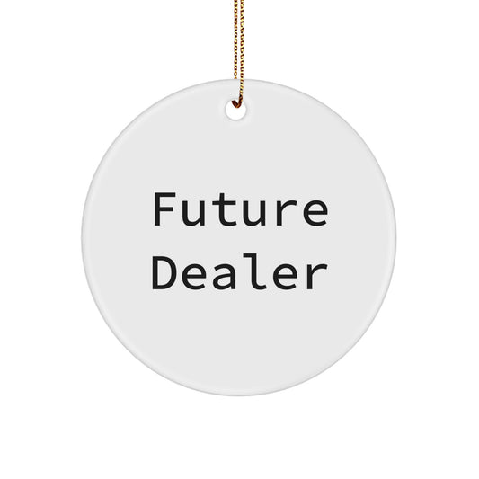 Funny Dealer Christmas Unique Gifts from Friends for Future Dealers Circle Ornament, Unique Gift Ideas for Men, Women, Coworkers, Family - Image 1