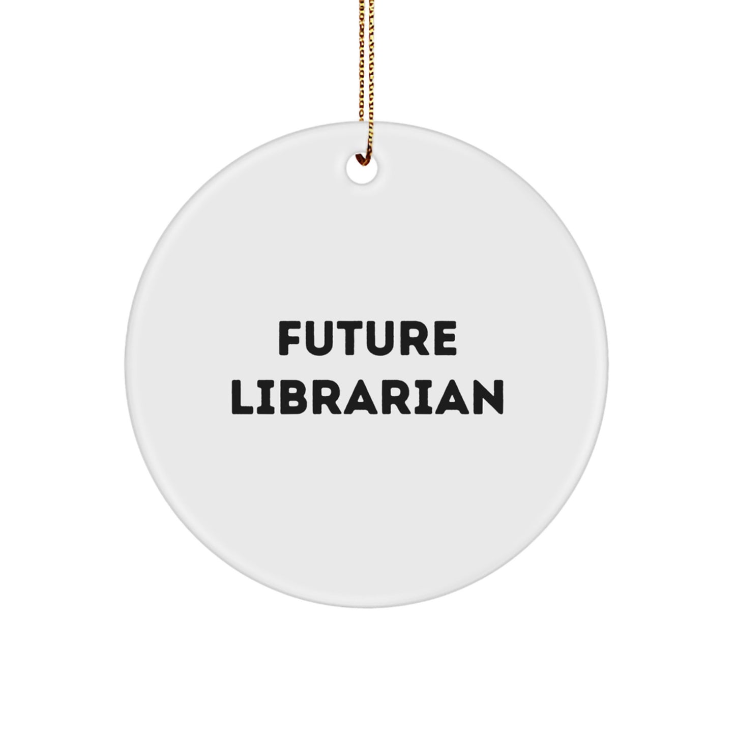 Funny Librarian Quotes Christmas Unique Gifts from Friends to Future Librarian Circle Ornament, Librarian Gift Ideas for Men, Women, Coworkers, Family - Image 1