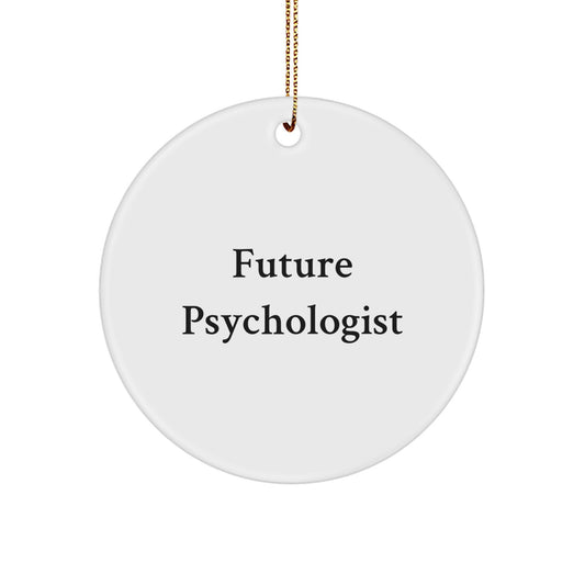 Funny Quote Gifts for Psychologist, Circle Ornament, Future Psychologist, Christmas Unique Gifts from Family, Friends, Men, Women - Image 1