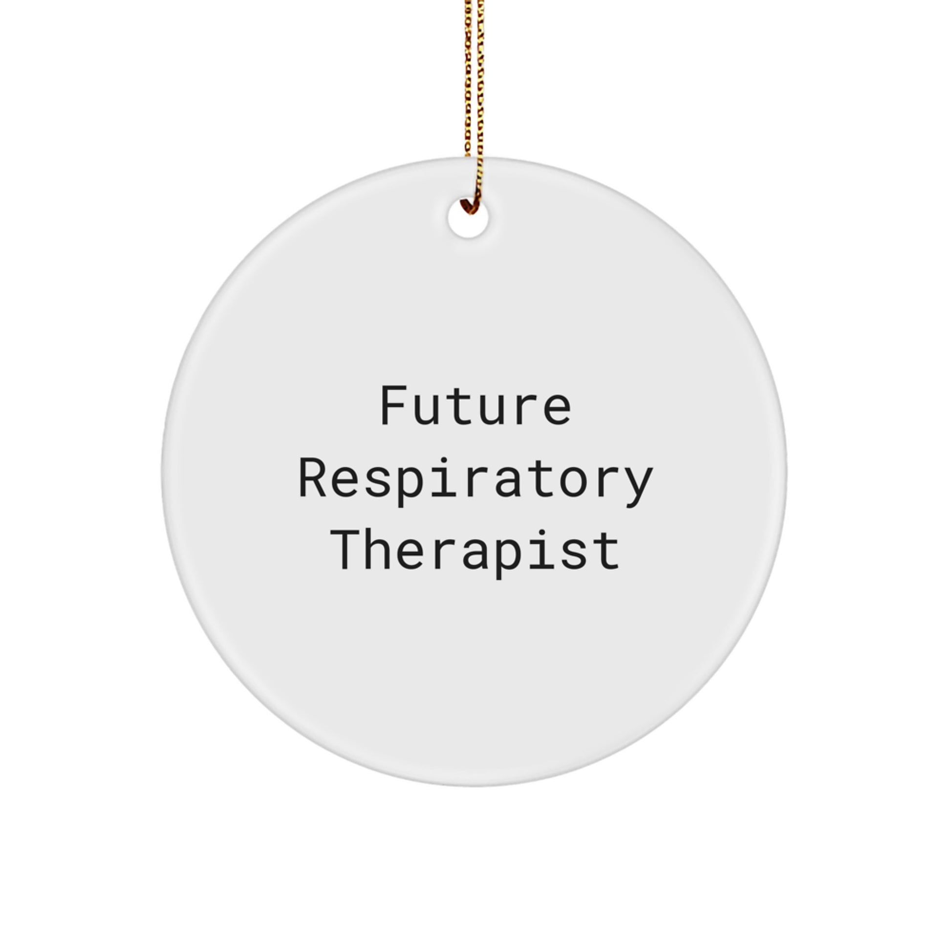 Funny Quote for Future Respiratory Therapist, 'May Your Breath Stay Strong', Christmas Unique Gift for Respiratory Therapist, Circle Ornament, Gifts from Family to Respiratory Therapist - Image 1
