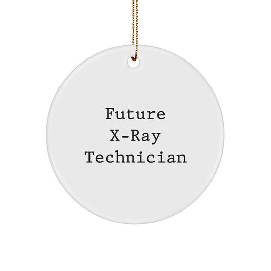 Future X-ray Technician Gifts, X-Ray Technician Ornaments, Funny X-Ray Technician Quote Circle Ornament, Gifts from Friends or Family for X-Ray Technician, X-Ray Technician Christmas Unique Gifts - Image 1