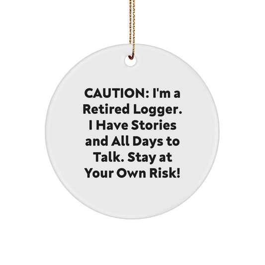 Funny Logger Circle Ornament, Gifts from Men to Logger Friends, Perfect for Christmas Unique Gifts - Image 1