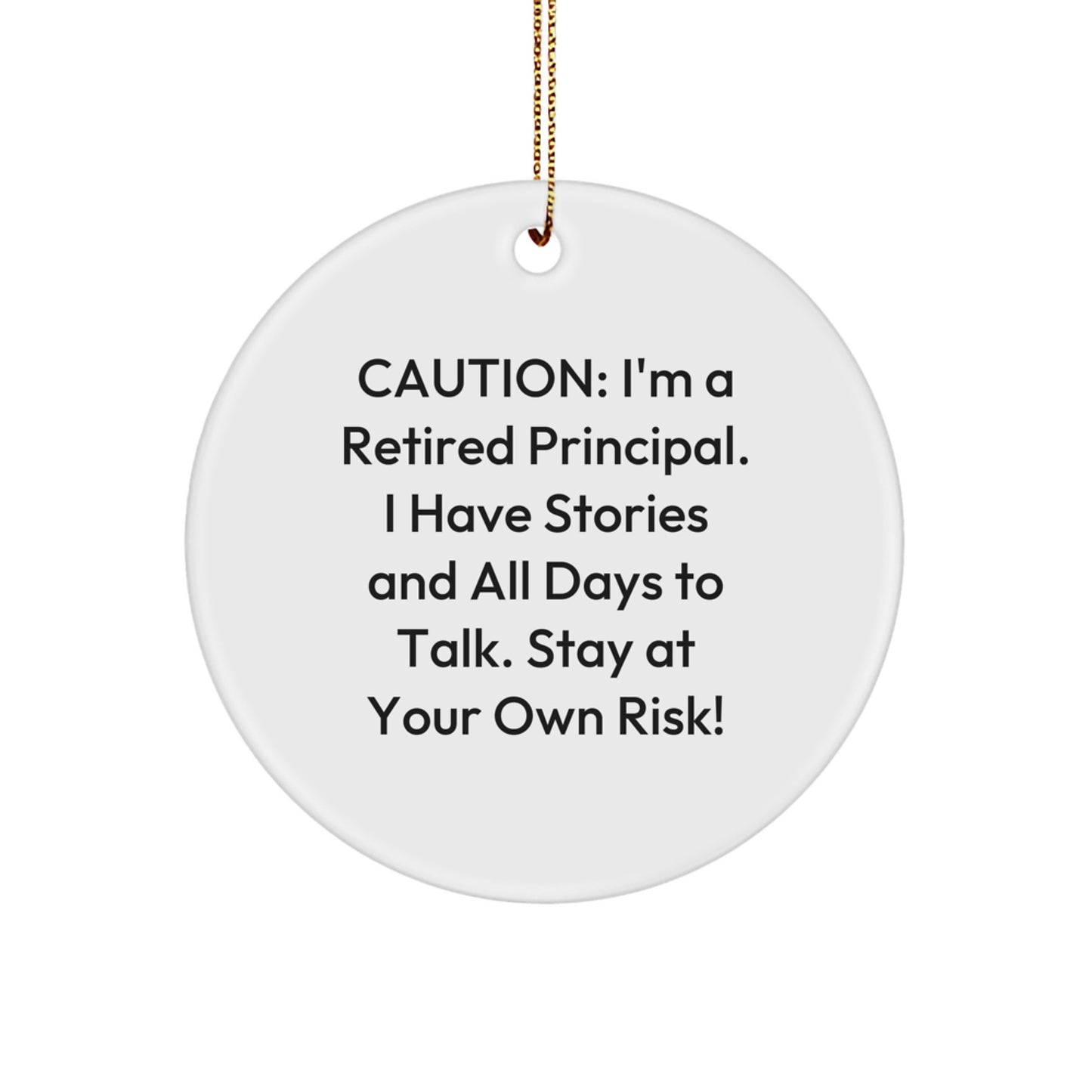 Funny Principal Circle Ornament Gifts from Friends, Unique Christmas Unique Gifts for Retired Principals, Circle Shaped Ornament with Gold Cord - Image 1