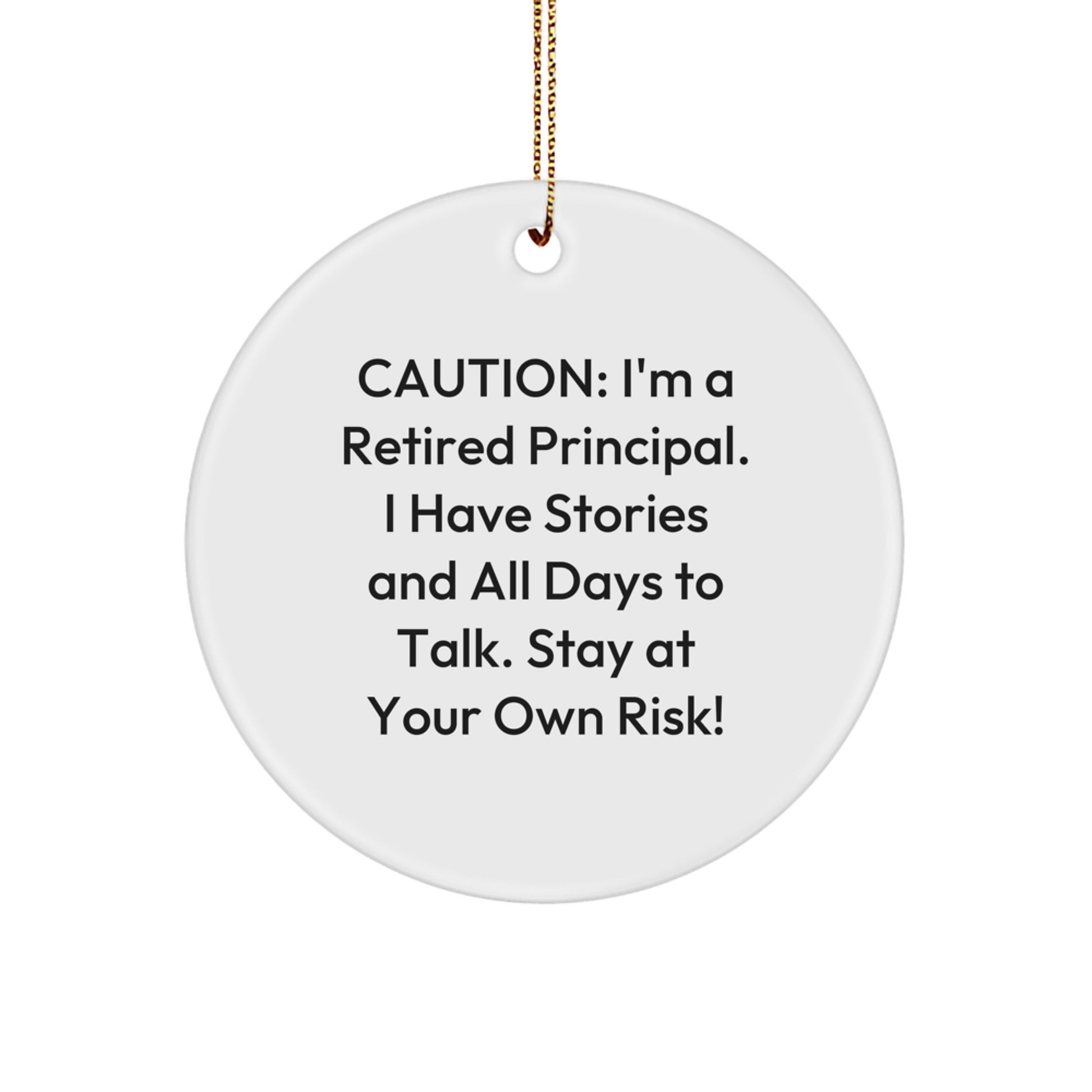 Funny Principal Circle Ornament Gifts from Friends, Unique Christmas Unique Gifts for Retired Principals, Circle Shaped Ornament with Gold Cord - Image 1