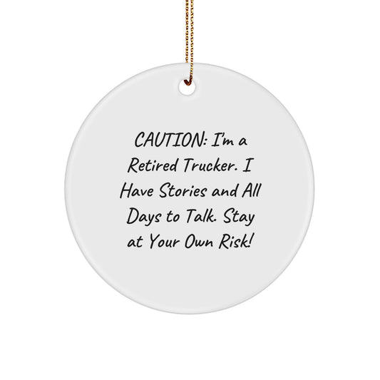 Funny Trucker Gifts from Friends, Personalized Trucker Circle Ornament with Warning 'Stay At Your Own Risk!' for Christmas Unique Gifts for Men, Trucker Themed Decor - Image 1