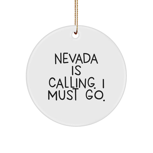 Nevada Enthusiast Gifts from Men with Funny Quote Circle Ornament, Christmas Unique Gifts for Women and Friends - Image 1