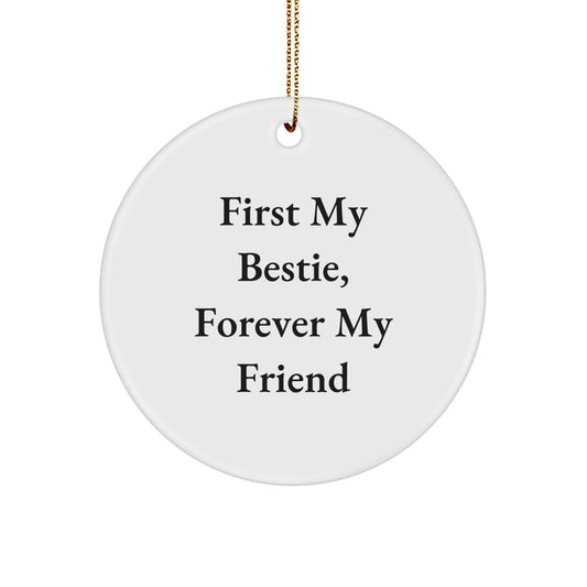 Bestie Circle Ornament, Funny Quote Gifts from Friends, Gifts for Bestie, White, Durable MDF, High-Gloss Finish, Sublimation Printed, Christmas Unique Gifts - Image 1