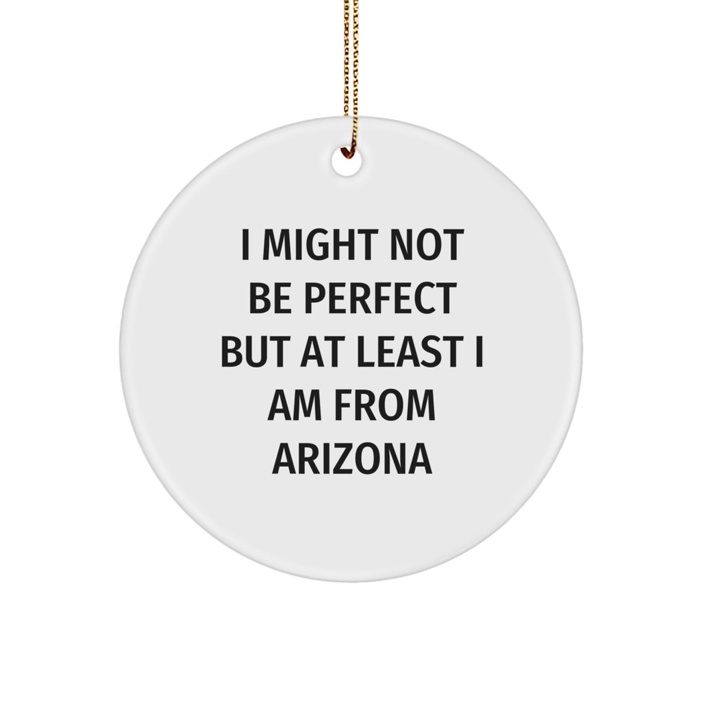 Arizona Circle Ornaments Funny Quotes Gifts from Men to Friends in Arizona for Christmas Decorating - Image 1