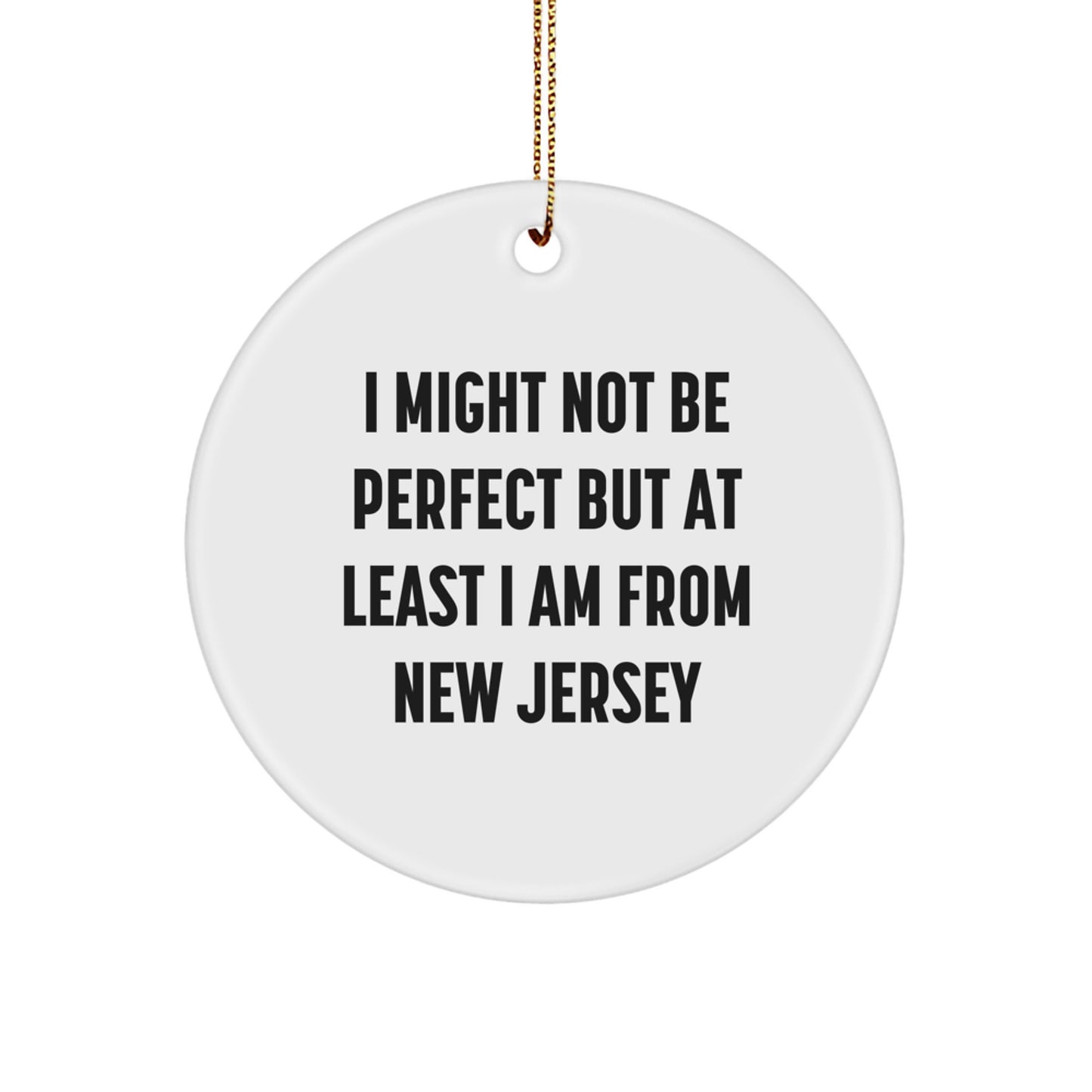 New Jersey Quotes Gifts from the Heart, Funny Circle Ornament with Inspirational Quote, Perfect for New Jersey Friends, Family, or Coworkers, Christmas Unique Gifts - Image 1