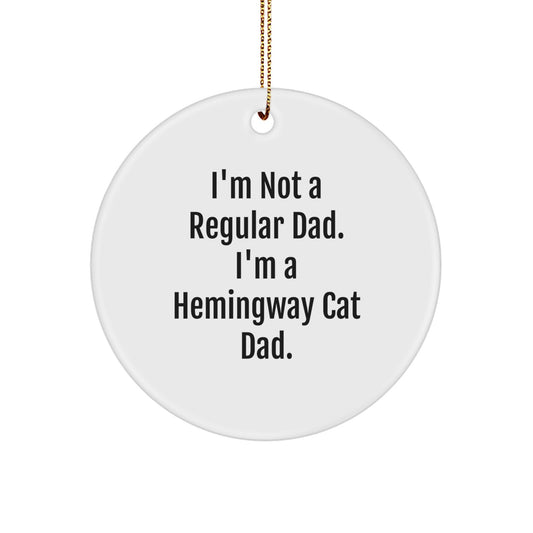 Hemingway Cat Dad Gifts, Funny Circle Ornament for Men, Unique Christmas Unique Gifts from Dad to Son, Hemingway Cat Lover's Present - Image 1