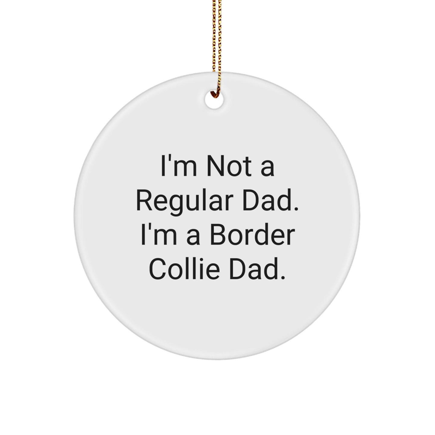 Funny Border Collie Dog Dad Christmas Circle Ornament Gifts from Family, Gifts for Dad Border Collie Lover - Image 1