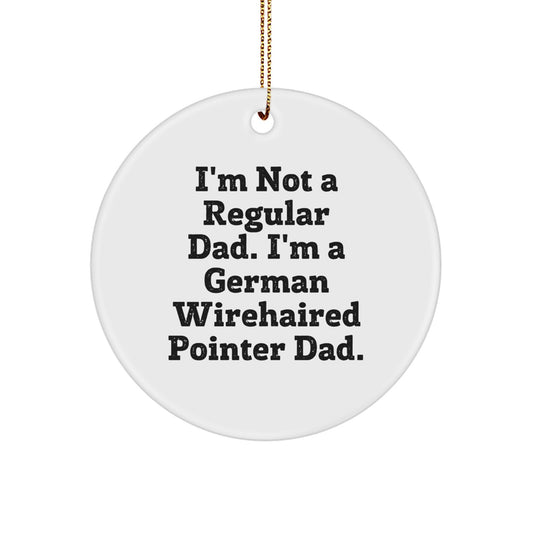 Unique German Wirehaired Pointer Dad Circle Ornament Gifts from Men for Christmas - Image 1