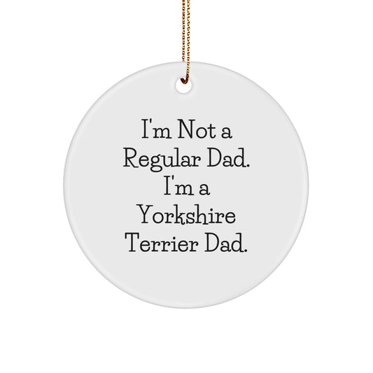 Funny Yorkshire Terrier Dog Christmas Circle Ornament Gifts from Men, Gifts for Yorkshire Terrier Dog, Unique Christmas Unique Gifts - Image 1
